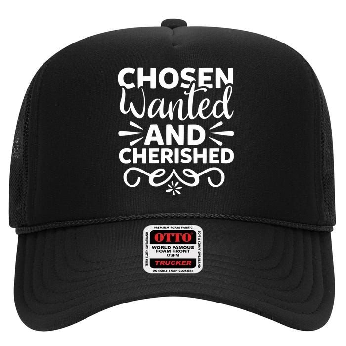 Chosen Wanted And Cherished High Crown Mesh Back Trucker Hat