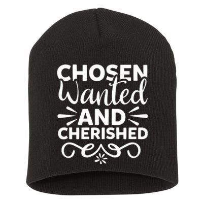 Chosen Wanted And Cherished Short Acrylic Beanie