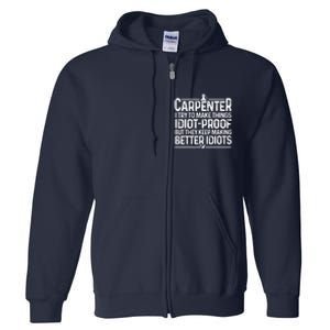 Carpenter Woodworking Art For Men Women Carpentry Woodworker Full Zip Hoodie