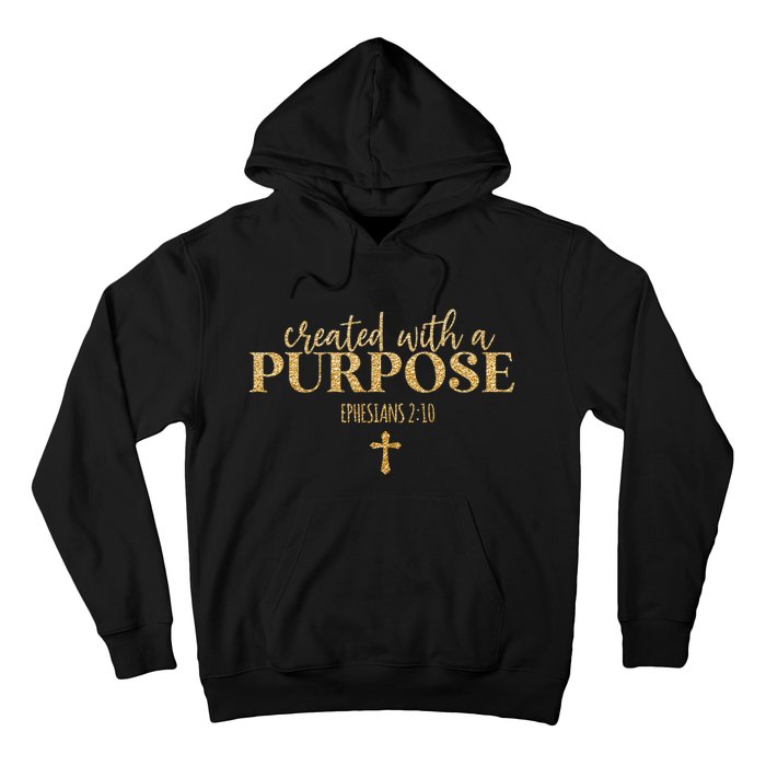 Created With A Purpose, Christian, Bible Verse, Jesus Hoodie