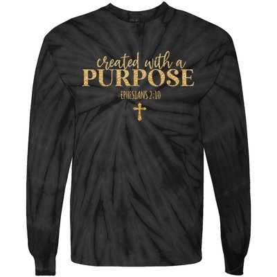 Created With A Purpose, Christian, Bible Verse, Jesus Tie-Dye Long Sleeve Shirt