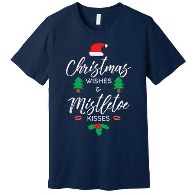 Christmas Wishes And Mistletoe Premium T-Shirt