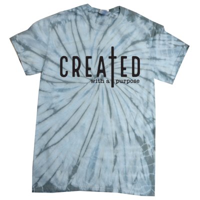 Created With A Purpose Jesus God Christian Faith Easter Day Tie-Dye T-Shirt