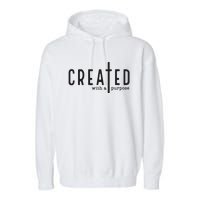 Created With A Purpose Jesus God Christian Faith Easter Day Garment-Dyed Fleece Hoodie