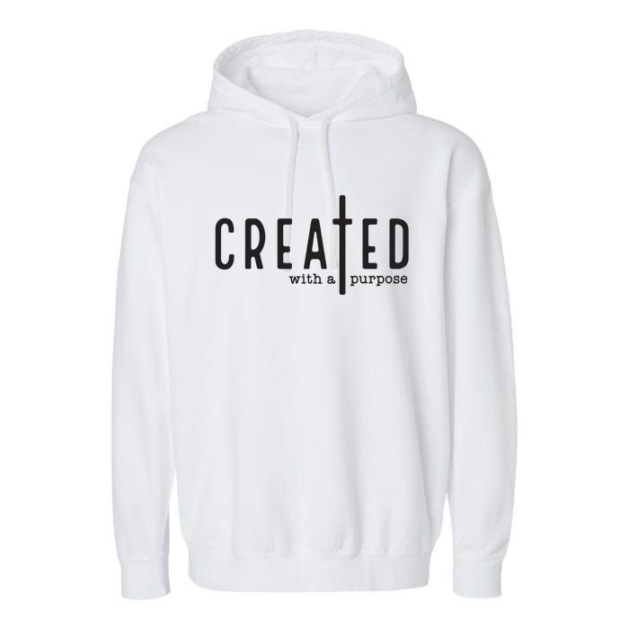 Created With A Purpose Jesus God Christian Faith Easter Day Garment-Dyed Fleece Hoodie