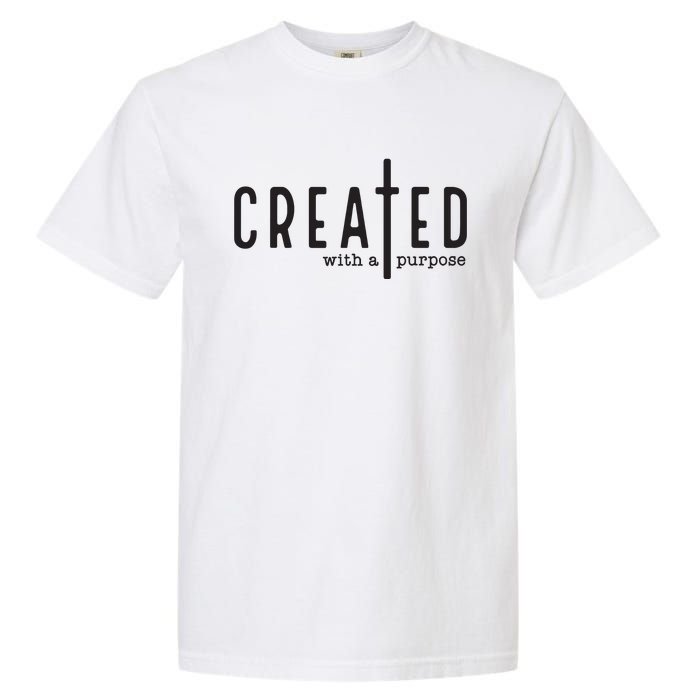 Created With A Purpose Jesus God Christian Faith Easter Day Garment-Dyed Heavyweight T-Shirt