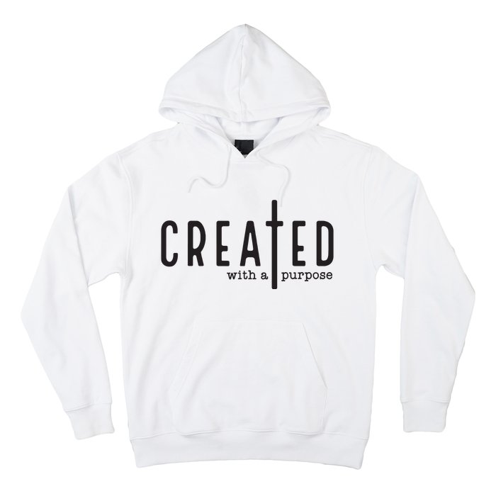 Created With A Purpose Jesus God Christian Faith Easter Day Hoodie