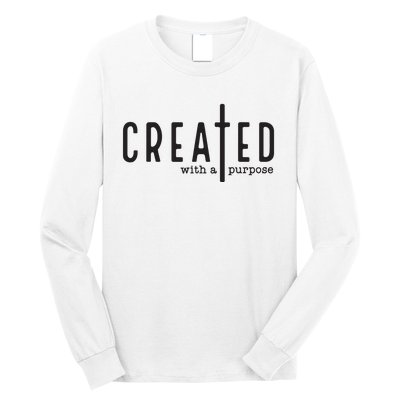 Created With A Purpose Jesus God Christian Faith Easter Day Long Sleeve Shirt