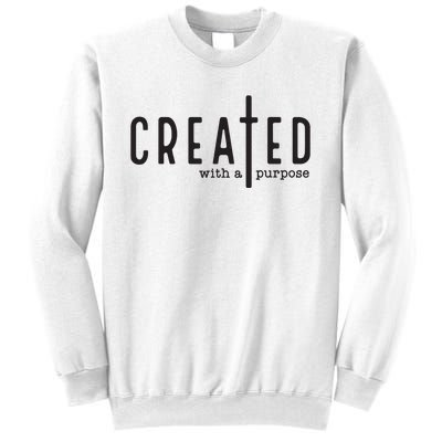 Created With A Purpose Jesus God Christian Faith Easter Day Sweatshirt