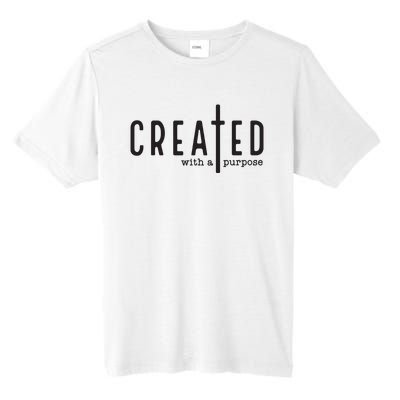 Created With A Purpose Jesus God Christian Faith Easter Day Tall Fusion ChromaSoft Performance T-Shirt