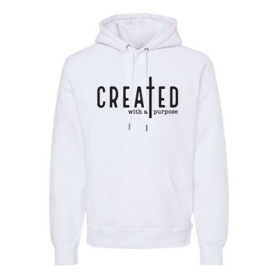 Created With A Purpose Jesus God Christian Faith Easter Day Premium Hoodie