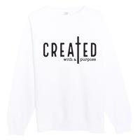 Created With A Purpose Jesus God Christian Faith Easter Day Premium Crewneck Sweatshirt