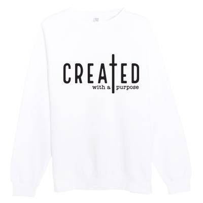 Created With A Purpose Jesus God Christian Faith Easter Day Premium Crewneck Sweatshirt