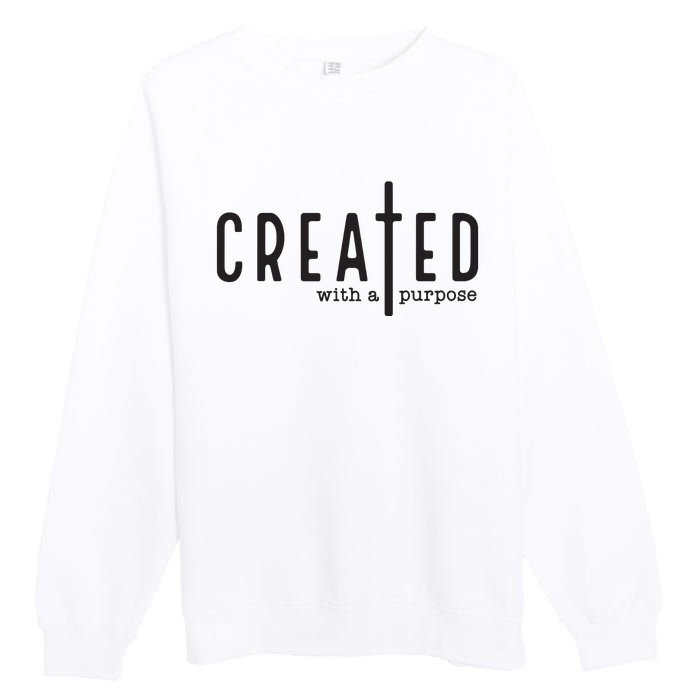 Created With A Purpose Jesus God Christian Faith Easter Day Premium Crewneck Sweatshirt