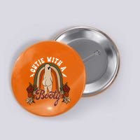 Cutie With A Booty Funny Halloween Fall Button