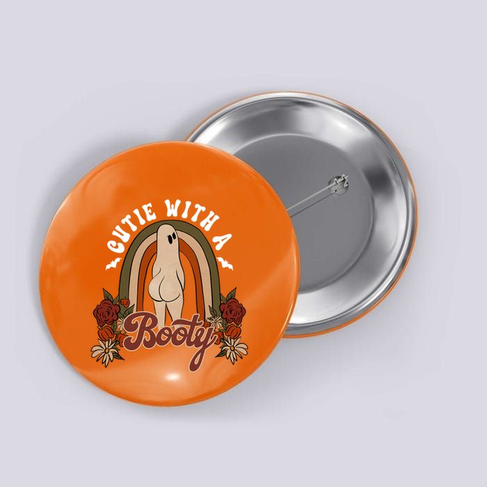 Cutie With A Booty Funny Halloween Fall Button