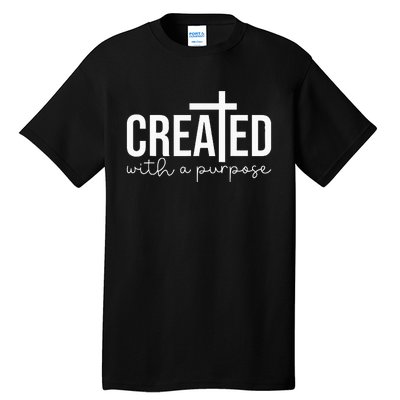 Created With A Purpose Christian Teacher Tall T-Shirt