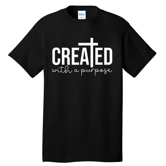 Created With A Purpose Christian Teacher Tall T-Shirt