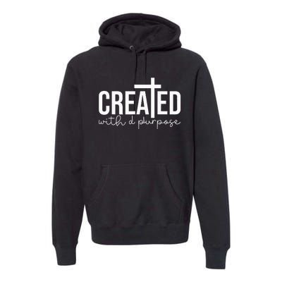 Created With A Purpose Christian Teacher Premium Hoodie