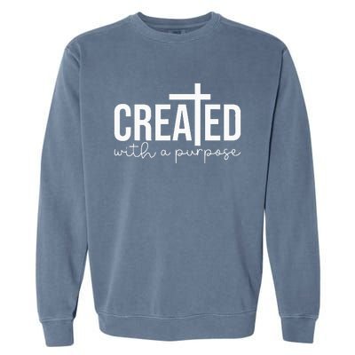 Created With A Purpose Christian Teacher Garment-Dyed Sweatshirt