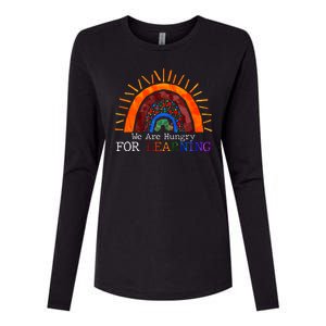 Cute We Are Hungry For Learning Back To School Womens Cotton Relaxed Long Sleeve T-Shirt