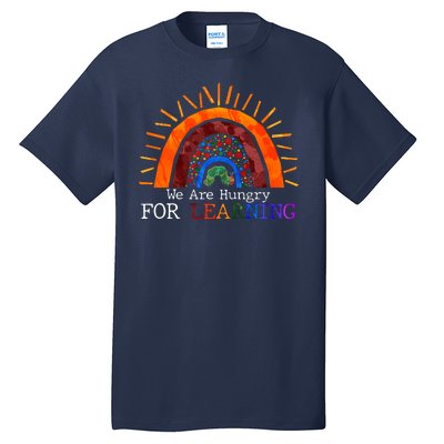 Cute We Are Hungry For Learning Back To School Tall T-Shirt