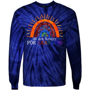 Cute We Are Hungry For Learning Back To School Tie-Dye Long Sleeve Shirt