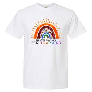 Cute We Are Hungry For Learning Back To School Garment-Dyed Heavyweight T-Shirt