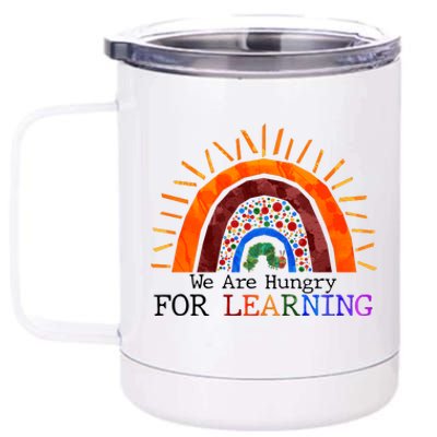 Cute We Are Hungry For Learning Back To School 12 oz Stainless Steel Tumbler Cup