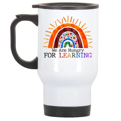 Cute We Are Hungry For Learning Back To School Stainless Steel Travel Mug