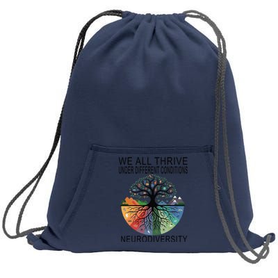 Cute We All Thrive Under Different Conditions Neurodiversity Sweatshirt Cinch Pack Bag