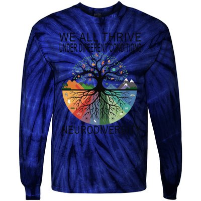 Cute We All Thrive Under Different Conditions Neurodiversity Tie-Dye Long Sleeve Shirt