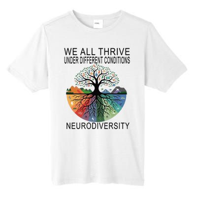 Cute We All Thrive Under Different Conditions Neurodiversity Tall Fusion ChromaSoft Performance T-Shirt