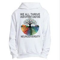 Cute We All Thrive Under Different Conditions Neurodiversity Urban Pullover Hoodie