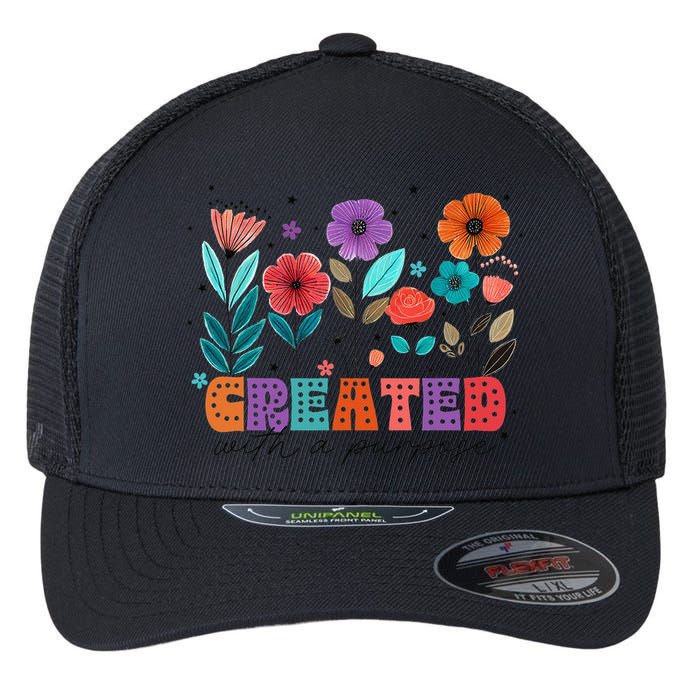 Created With A Purpose Jesus Christian Flower Wildflower Flexfit Unipanel Trucker Cap