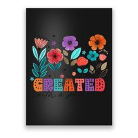 Created With A Purpose Jesus Christian Flower Wildflower Poster