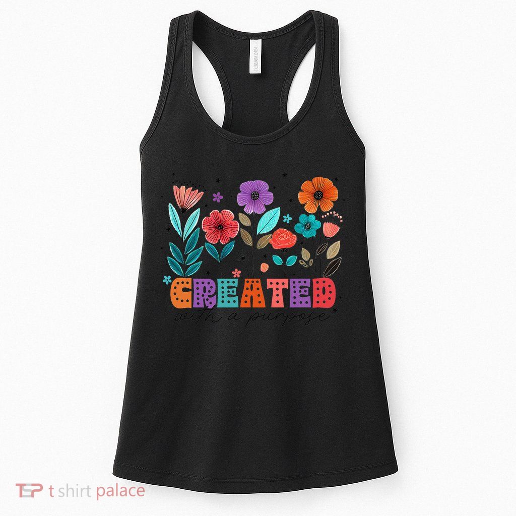 Created With A Purpose Jesus Christian Flower Wildflower Womens Tank Top