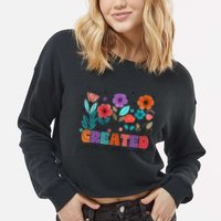 Created With A Purpose Jesus Christian Flower Wildflower Cropped Pullover Crew