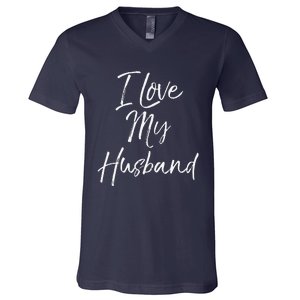 Cute Wedding Anniversary Gift For Wife I Love My Husband V-Neck T-Shirt