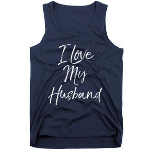 Cute Wedding Anniversary Gift For Wife I Love My Husband Tank Top