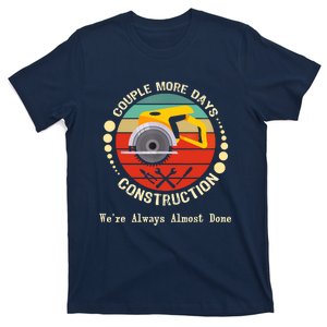 Construction We’re Always Almost Done Retro T-Shirt