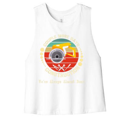 Construction We’re Always Almost Done Retro Women's Racerback Cropped Tank