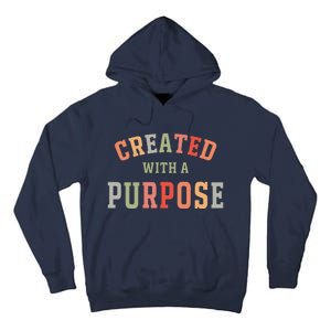 Created With A Purpose Jesus Faith Quote Colorful Tall Hoodie