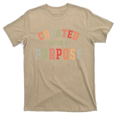 Created With A Purpose Jesus Faith Quote Colorful T-Shirt