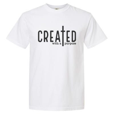 Created With A Purpose Christian Garment-Dyed Heavyweight T-Shirt