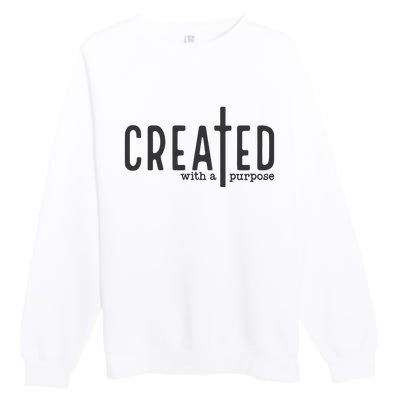 Created With A Purpose Christian Premium Crewneck Sweatshirt