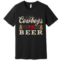 Cowboys Western And Beer Cowboy Lovers Premium T-Shirt