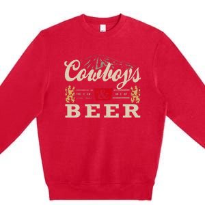 Cowboys Western And Beer Cowboy Lovers Premium Crewneck Sweatshirt