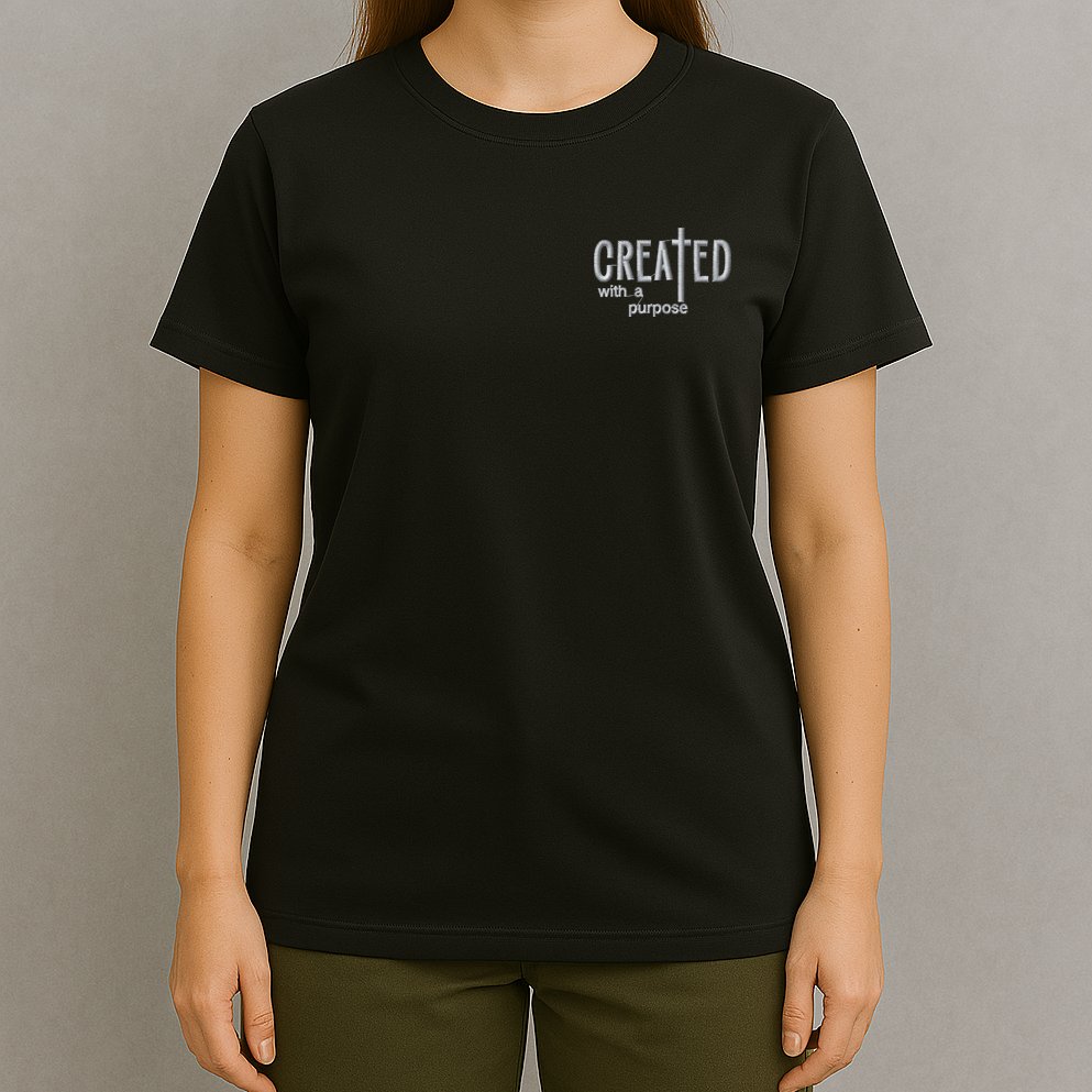 Created With A Purpose Christian Faith Jesus Embroidered Embroidered T-Shirt