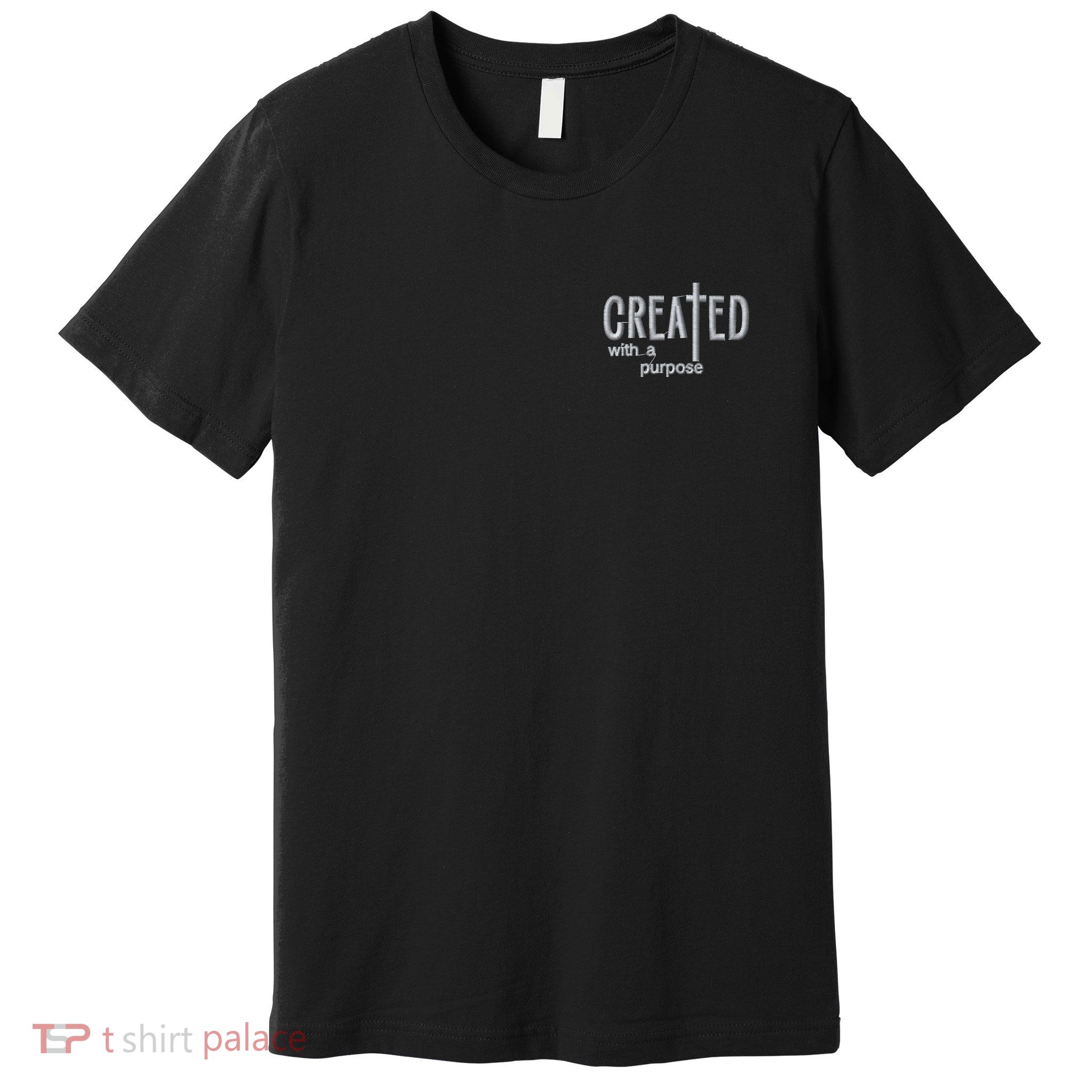 Created With A Purpose Christian Faith Jesus Embroidered Embroidered Premium T-Shirt